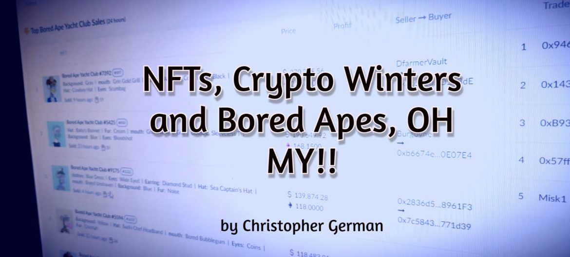 NFTs, Crypto Winters, and Bored Apes Oh My!